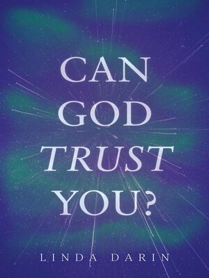 cover image of Can God Trust You?